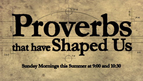 Proverbs that have Shaped Us