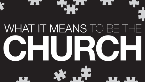 What It Means to Be the Church