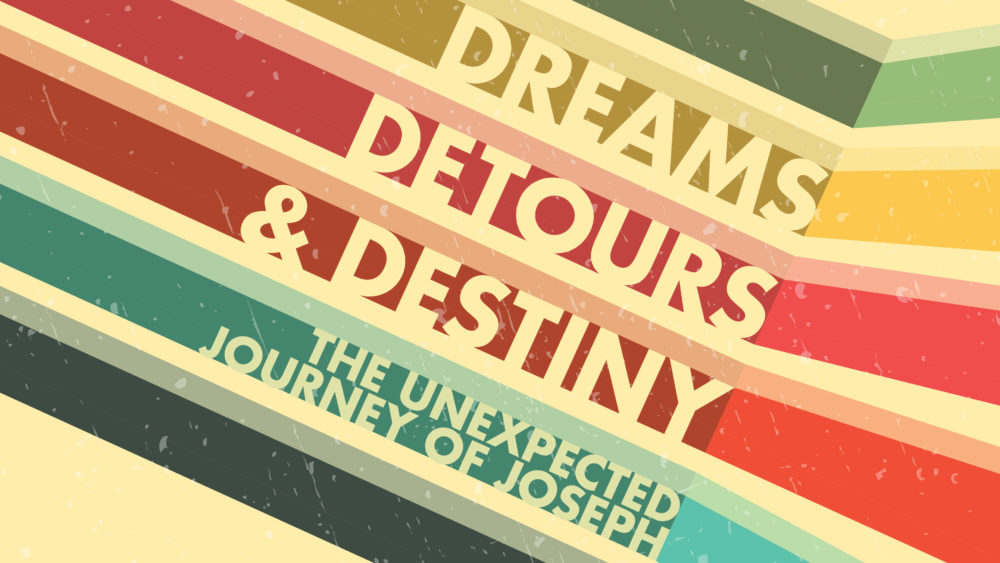 Dreams, Detours, & Destiny: The Unexpected Journey of Joseph