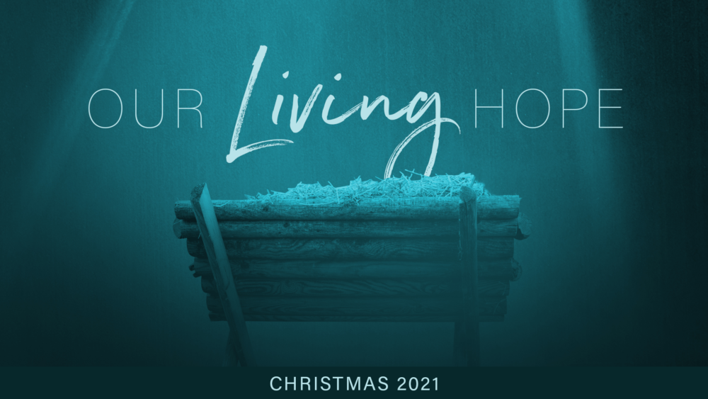 Our Living Hope