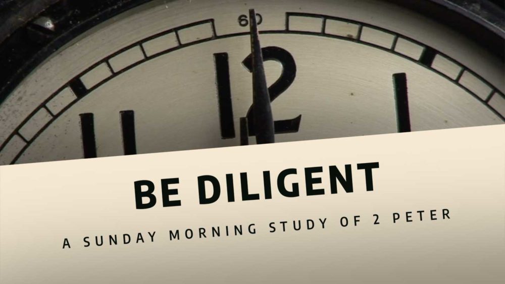 Be Diligent