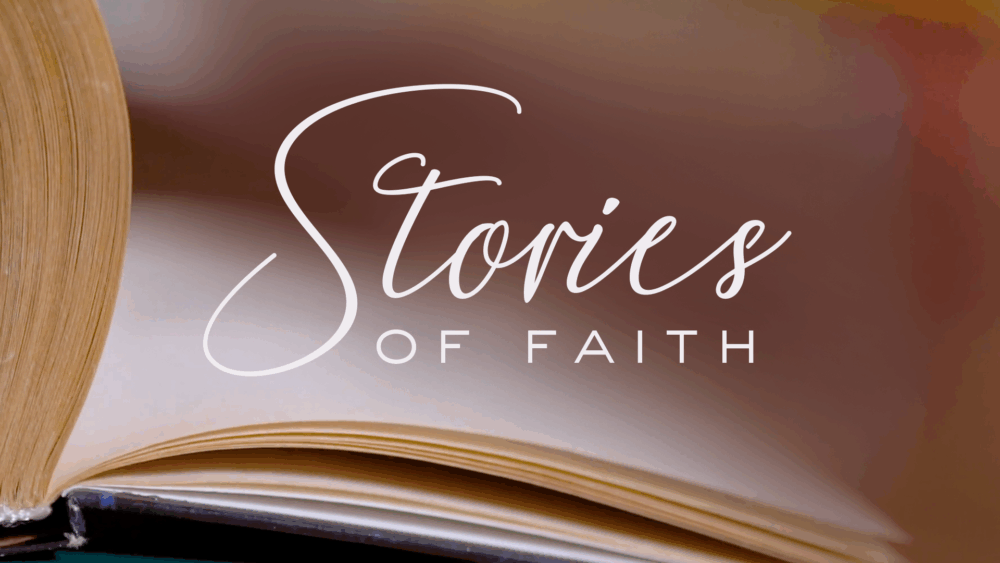 Stories of Faith